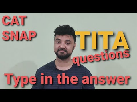 TITA Questions in CAT SNAP Exam. Type in the Answers or Subjective Questions without options.