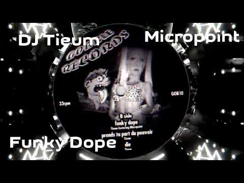 DJ Tieum ft.  Micropoint - Funky Dope | Hardcore