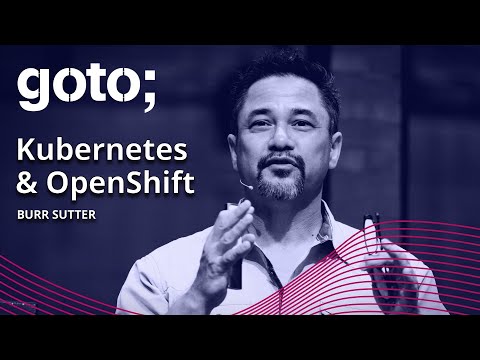 Kubernetes, Your Next Java App Server • Burr Sutter • GOTO 2022