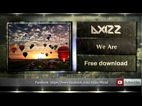 Axizz - We Are