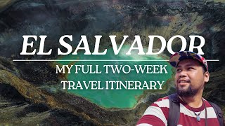 Two Weeks in El Salvador | An Epic Travel Itinerary for this Underrated Country