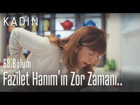 Fazilet Hanım'ın zor zamanı.. - Kadın 68. Bölüm