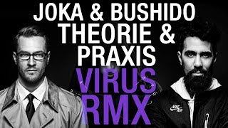 JOKA &amp; BUSHIDO ✖️ THEORIE &amp; PRAXIS ✖️ Alchemist Virus RMX