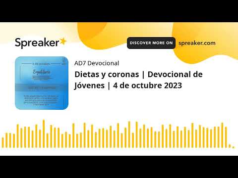 Dietas y coronas | Devocional de Jóvenes | 4 de octubre 2023