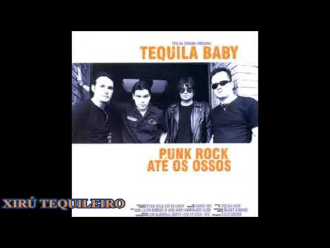 Tequila Baby - Punk Rock Até Os Ossos Álbum Completo