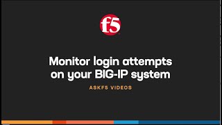 Monitor login attempts on your BIG-IP system