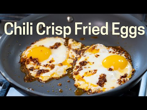 Chili Crisp Fried Eggs (Chili Garlic Crunch)