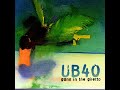 UB40 - Hurry Come Up
