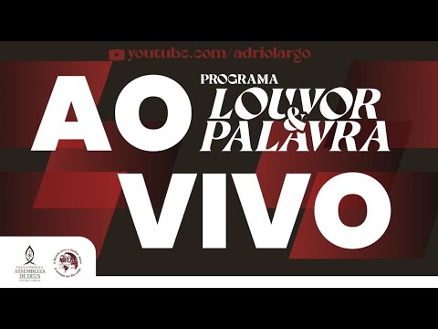 LOUVOR & PALAVRA - 03/12/2025 #adriolargo