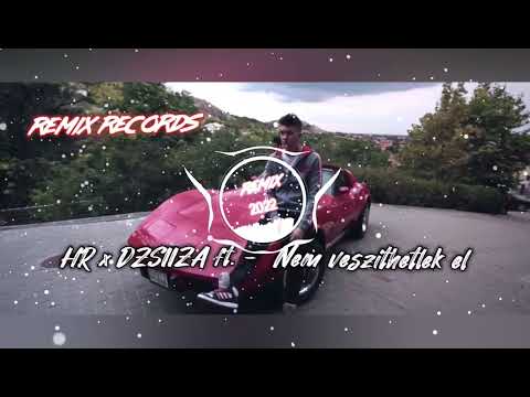 HR x DZSIIZA ft. - Nem veszithetlek el (REMIX RECORDS)