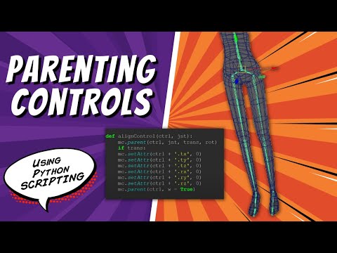 Parenting Controls With Python In Maya Maya Python Tutorial