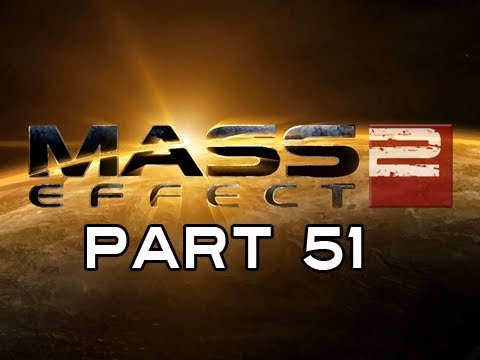 Mass Effect 2 Gameplay Walkthrough - Part 51 Death By Snu-Snu Let's Play