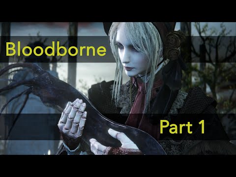 Central Yharnam | Bloodborne - Part 1