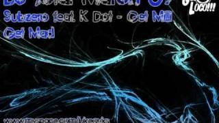 DJ Total March 09 - Subzero ft. K Dot - Get Milli Get Mad