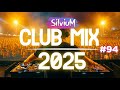 Party Club Mix 2025 Music Dance Mix 2025 Best Remixes Of Popular Songs 2025 MEGAMIX DJ Silviu M