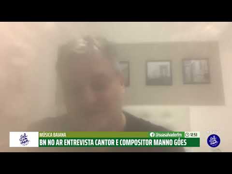 "ACM Neto é UM Golpista" Diz Manno Góes em entrevista ao BN no Ar 2021