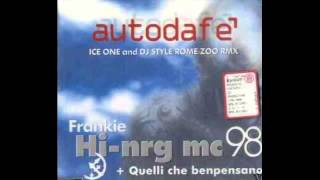 Frankie HI-NRG MC - Autodafè (DJ Stile RMX)