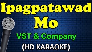 IPAGPATAWAD MO - VST &amp; Company (HD Karaoke)