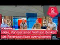 Verhaar in FC Rijnmond over Europa League-loting van Feyenoord: ‘Ik ben NIET KAPOT van Lazio Roma’