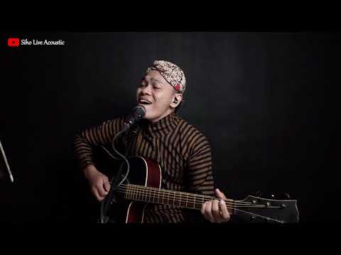 MUNG BISO NYAWANG - Cipt. ANGGONO KUSUMO W&ADIF MARHAENDRA || SIHO (LIVE ACOUSTIC COVER)