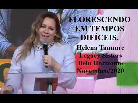 Helena Tannure - Florescendo em tempos difíceis