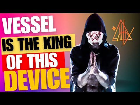Vessel is the KING of This...