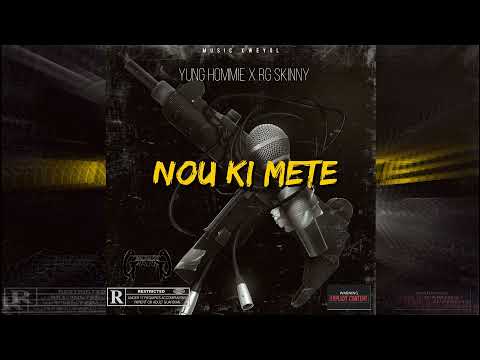 Yung Hommie x RG Skinny - Nou Ki Mete (Trap Kweyol)