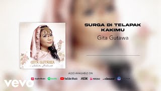 Download lagu Gita Gutawa - Surga Di Telapak Kakimu mp3 Download lagu Gita Gutawa - Surga Di Telapak Kakimu mp3