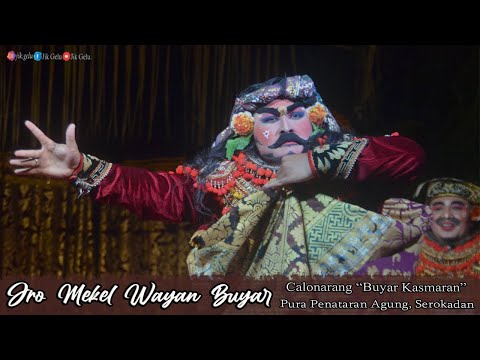 Wayan Buyar BANYOL!! | Calonarang "Buyar Kasmaran" Pura Penataran Agung, Serokadan | Bag. 8