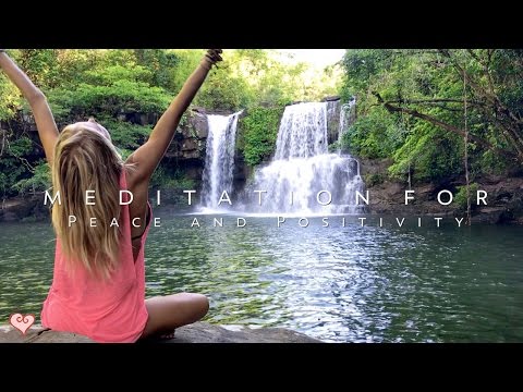 Meditation For Positivity & Peace ♥ Guided Meditation - Klong Chao Waterfall