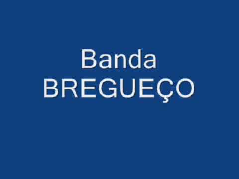 Banda Bregueço - Dominado Por Mulher