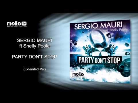 Sergio Mauri ft. Shelly Poole "Party Don't Stop" (Extended Mix)