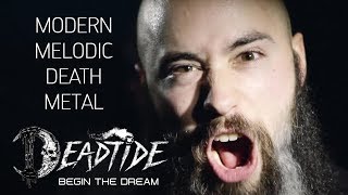 DEADTIDE [Melodic Death Metal 2018] - Begin the Dream [OFFICIAL VIDEO]