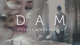 Voyage x Breskvica - Dam (Official Video) Prod by 