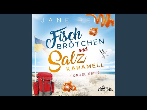 Kapitel 16.2 - Fischbrötchen und Salzkaramell: Ein Ostseeroman / Fördeliebe 2