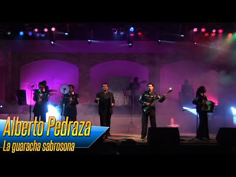 Alberto Pedraza - La guaracha sabrosona