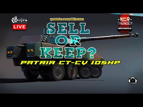 🔴LIVE War Thunder - KEEP or SELL ?? Patria CT-CV 105HP ! 539