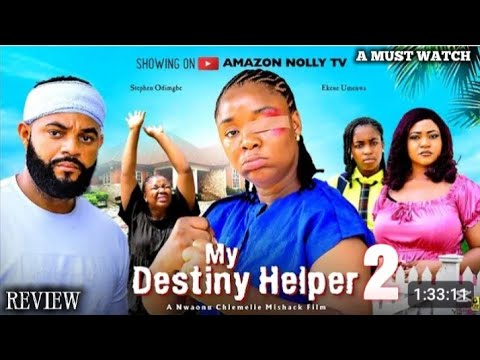 MY DESTINY HELPER 2 - EKENE UMENWA, STEPHEN ODIMGBE - Latest Nigerian Nollywood Movie Review 