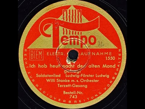 Ich hab heut nacht den alten Mond gefragt - Willi Stanke m.s. Orchester, Terzett-Gesang