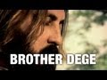 Brother Dege "To Fill a Hole" | From The Vault ...