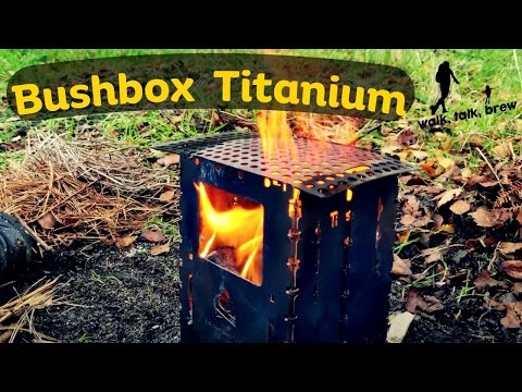 Is the Bushbox XL Titanium the ULTIMATE Firebox?