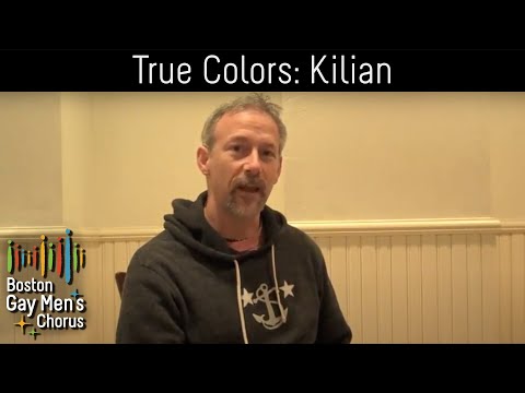 True Colors: Kilian I Boston Gay Men's Chorus