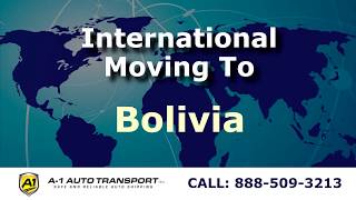 Moving Overseas To Bolivia | International Movers & Moving Companies