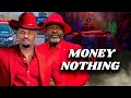 MONEY OR NOTHING KANAYO O KANAYO ZUBBY MICHAEL LATEST NOLLYWOOD MOVIES
