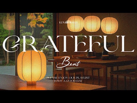 BEST R&B Music for Good Vibes and Positive Energy 2025  Grateful & Chill Vibes Playlist