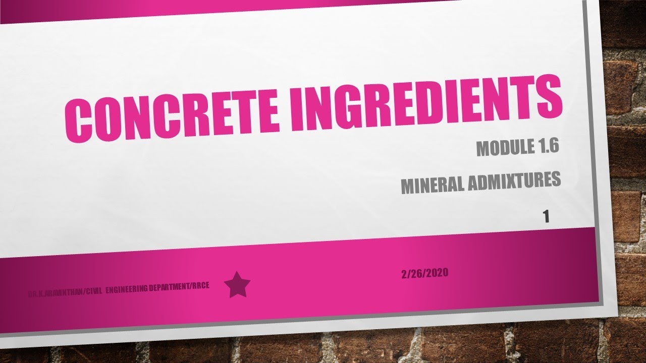 Mineral Admixtures - Economical and Best Concrete- 1.6 | Concrete Technology | 18CV44
