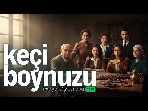 Keçi Boynuzu” – Aile, Gurur ve Yalan Üzerine Duygusal Bir Radyo Tiyatrosu #radyotiyatrosu