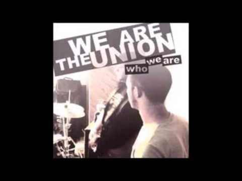 We Are The Union - Who We Are (Full Album)