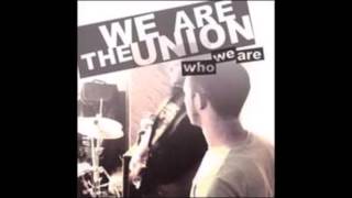 We Are The Union - Who We Are (Full Album)