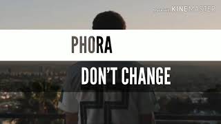 Phora - Don&#39;t Change (SUBTITULOS ESPAÑOL &amp; LYRICS)